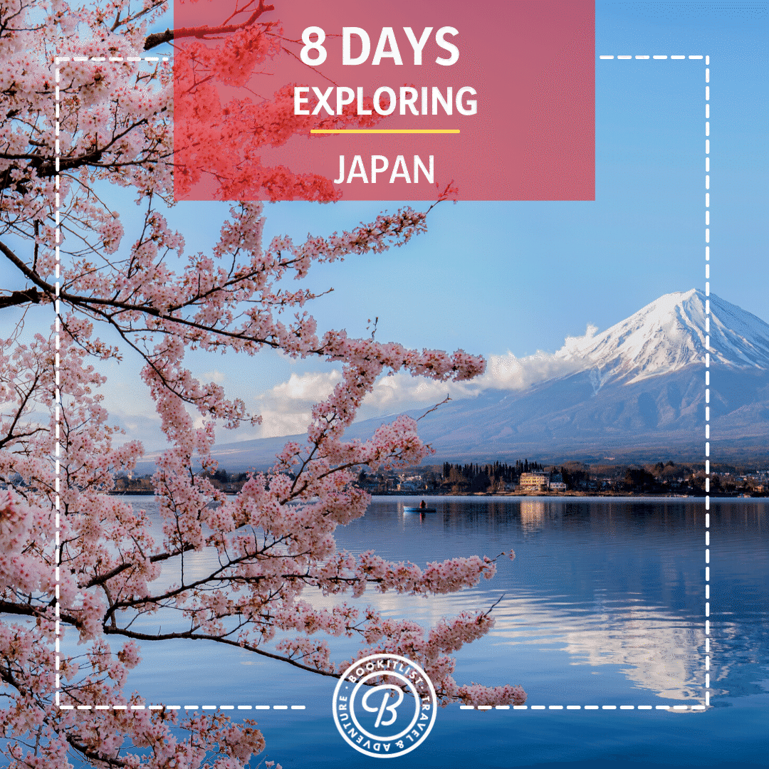 8 DAYS EXPLORING JAPAN